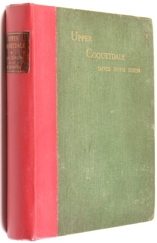 Lot 518 - D.D. Dixon Upper Coquetdale etc.