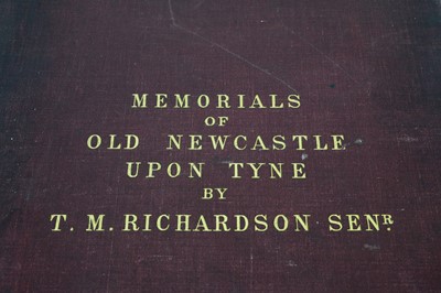 Lot 707 - Richardson (T.M. snr.) Memorials of Old Newcastle upon Tyne