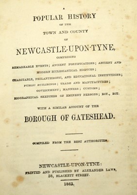 Lot 713 - Baillie (J.), An Impartial History of Newcastle... and Newcastle interest books