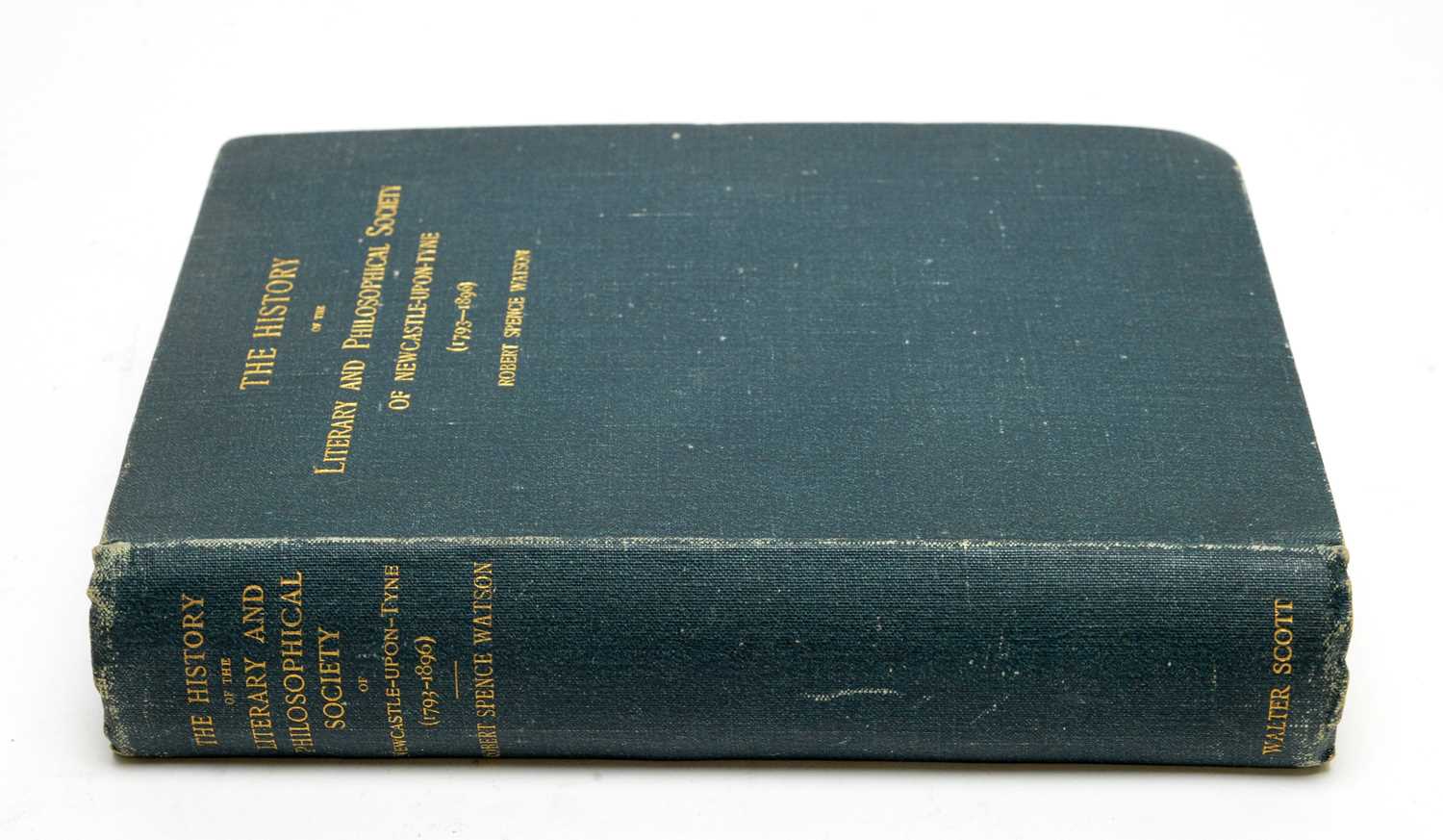 Lot 716 - The History of the Literary and Philosophical Society of Newcastle-upon-Tyne