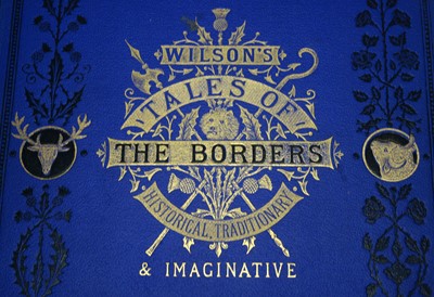 Lot 761 - Wilson's Tales of the Borders