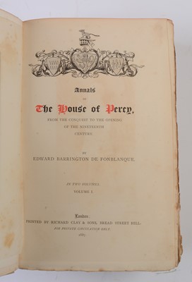 Lot 806 - de Fonblanque (Edward Barrington), Annals of the House of Percy