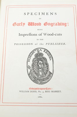 Lot 726 - Dodd (William) Specimens of Early Wood Engraving...