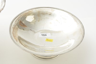 Lot 104 - A silver fruit bowl and plated tazza