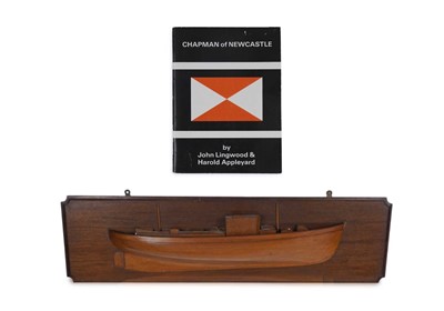 Lot 66 - ﻿A mid 20th Century half block ship model and 'Chapman of Newcastle' by Lingwood and Appleyard